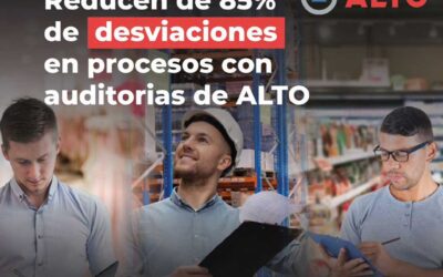 Reducen 85% de desviaciones en procesos con auditorías de ALTO