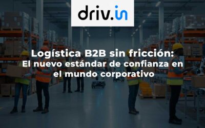 Logística B2B sin fricción:El nuevo estándar de confianza en el mundo corporativo